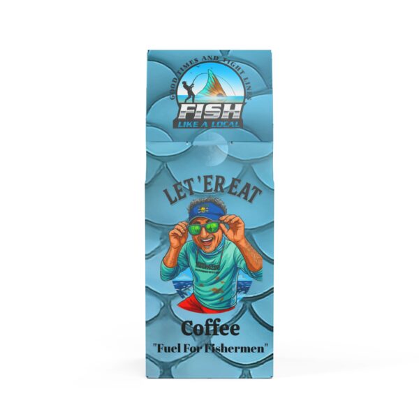 Fish Like a Local “Let ’Er Eat” Coffee – Medium Roast Central American Blend | Bold, Smooth Fuel for Fishermen & Adventurers